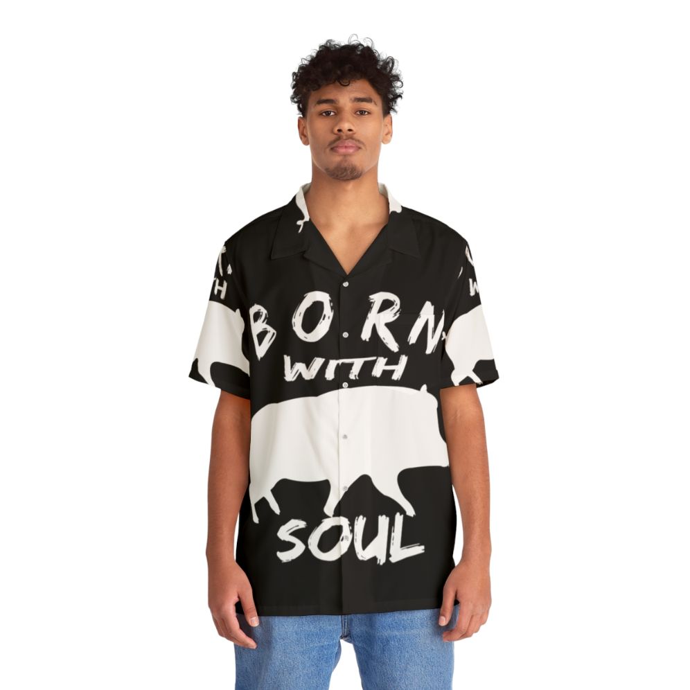 Born With Pig Soul Hawaiian Shirt - People Front