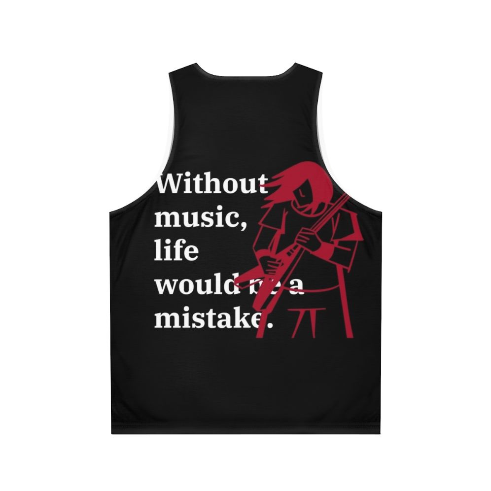 Unisex Tank Top with "Without Music, Life Would Be a Mistake" Quote - Back