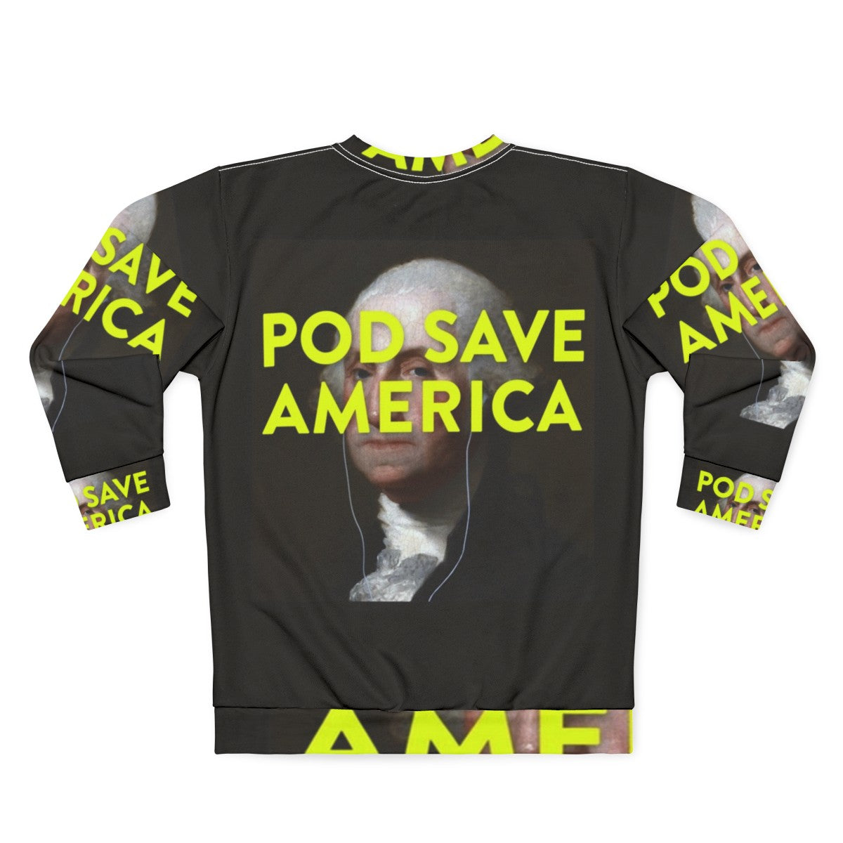 Pod Save America Political Podcast Sweatshirt - Back