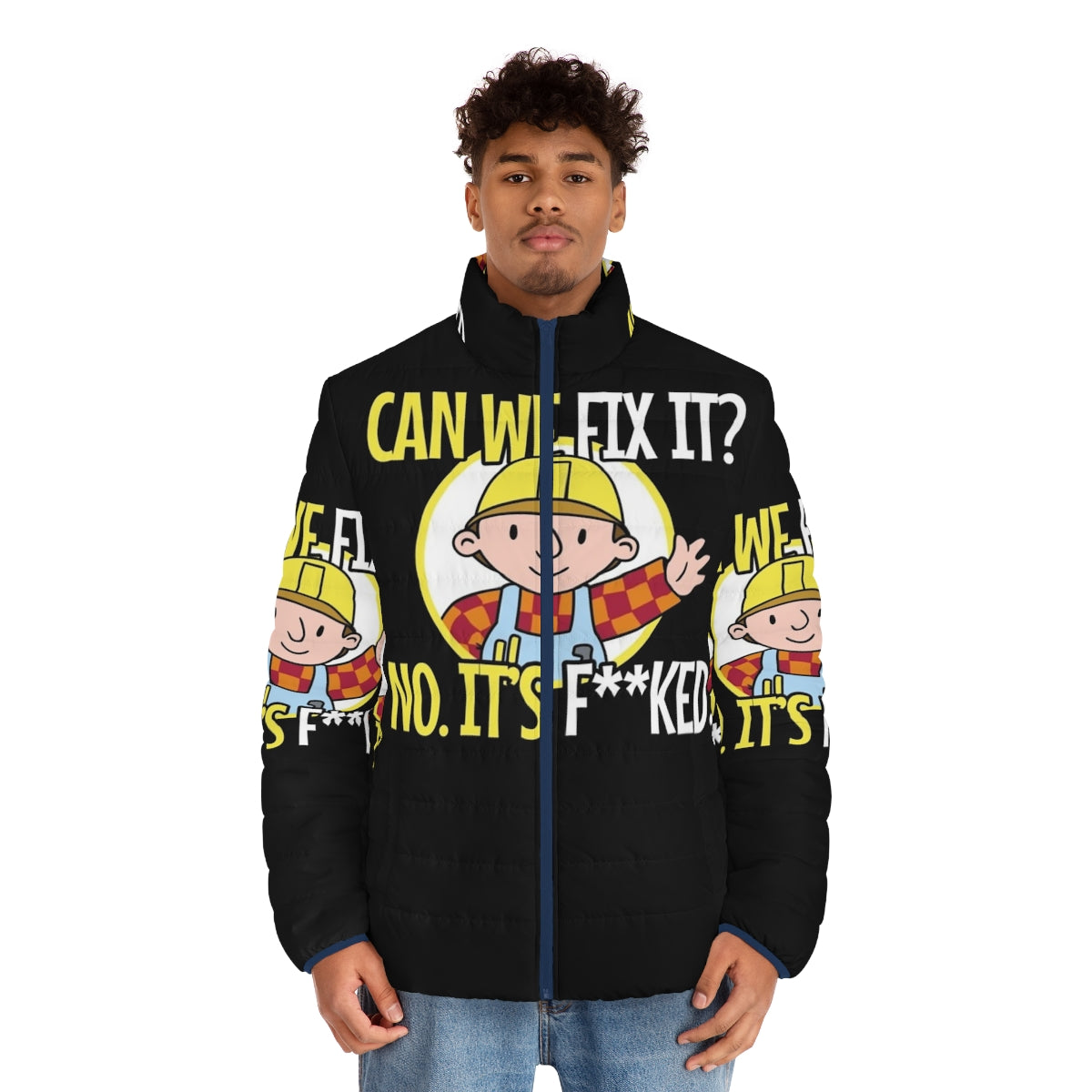 Funny repair man puffer jacket with "Can We Fix It?" graphic - men front