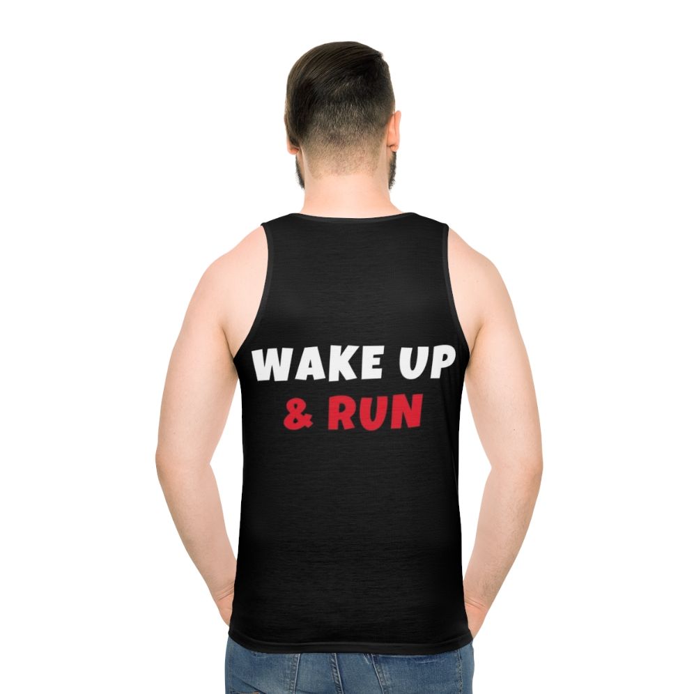 Unisex tank top with "Wake Up and Run" design for fitness and hobbies - men back