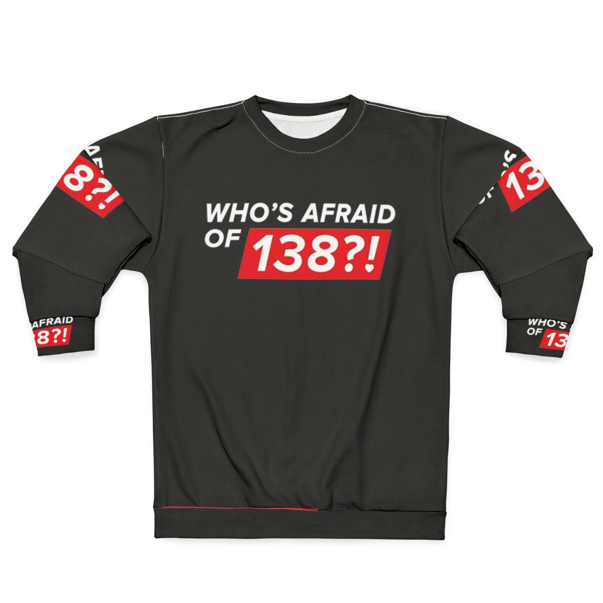 "Who's Afraid of 138" Trance Sweatshirt in White