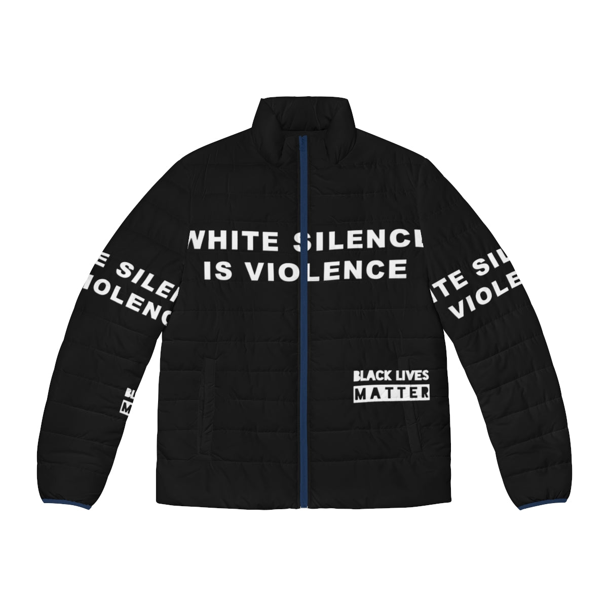 White Silence Is Violence Puffer Jacket featuring powerful anti-racism message