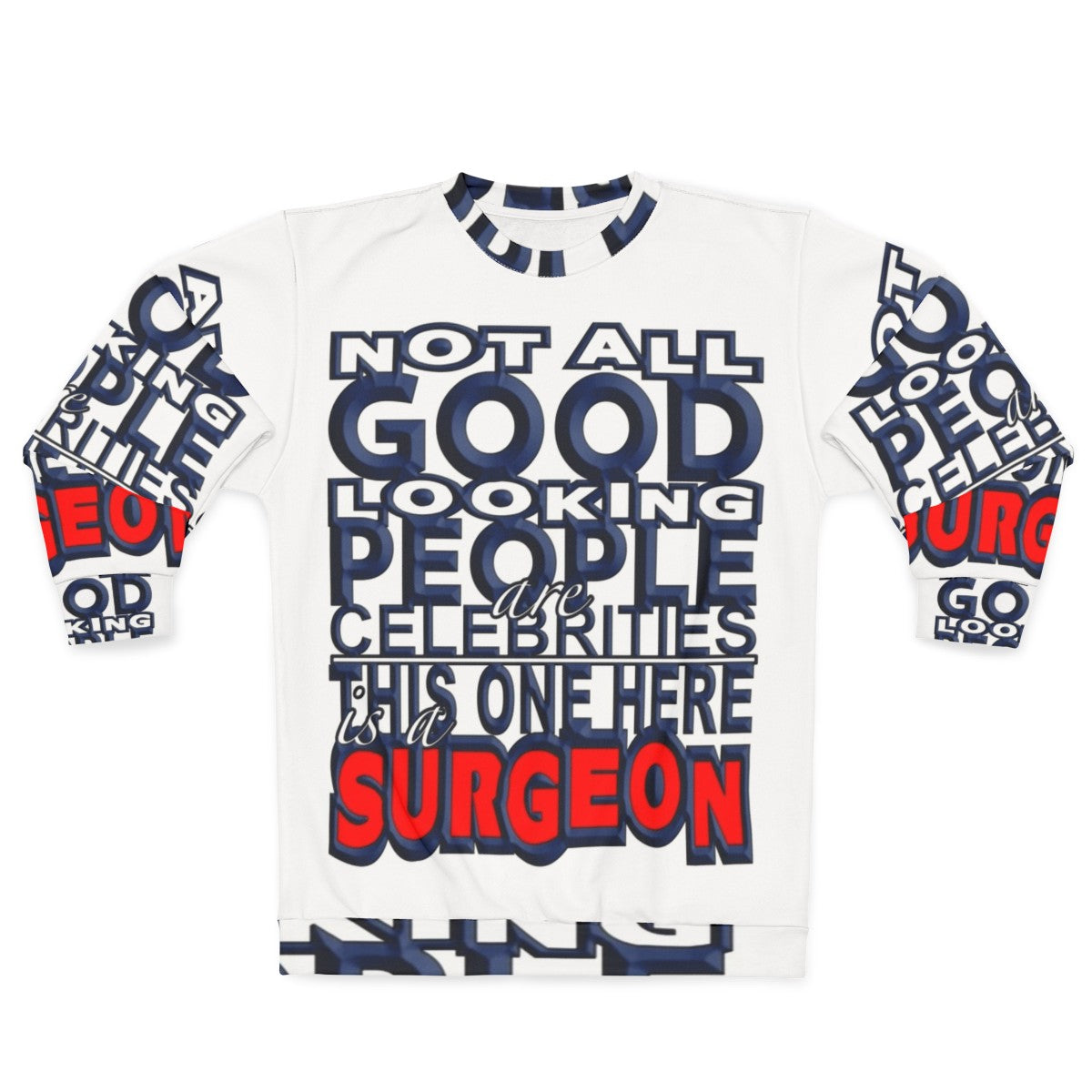 Surgeon wearing a comfortable and fashionable sweatshirt