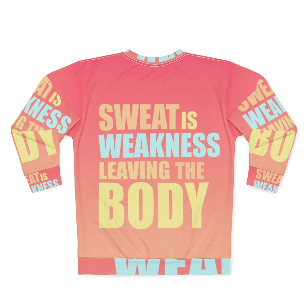 Motivational 'Space Force' sweatshirt with 'Sweat is Weakness Leaving the Body' design - Back