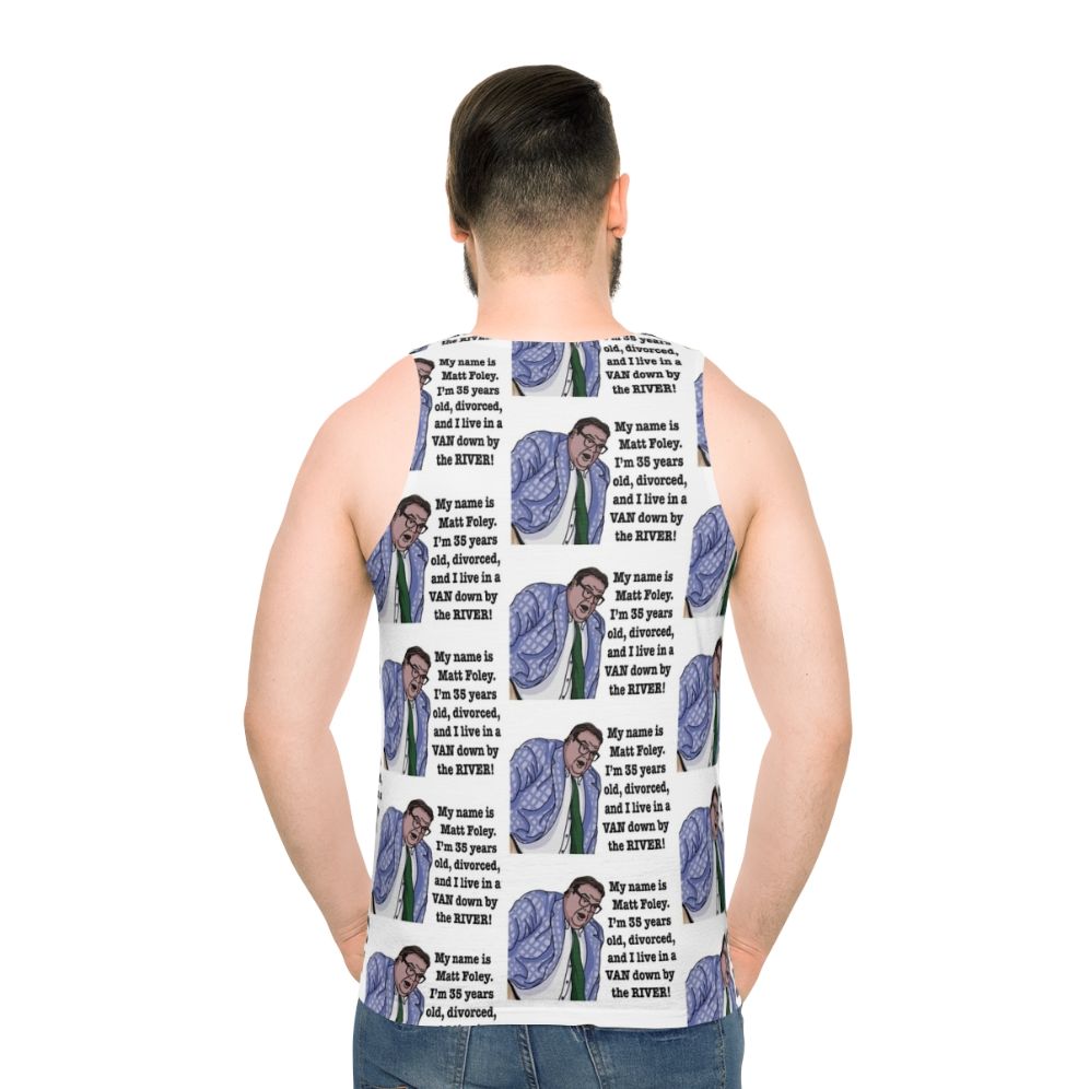 Matt Foley Unisex Tank Top featuring Chris Farley's iconic character - men back