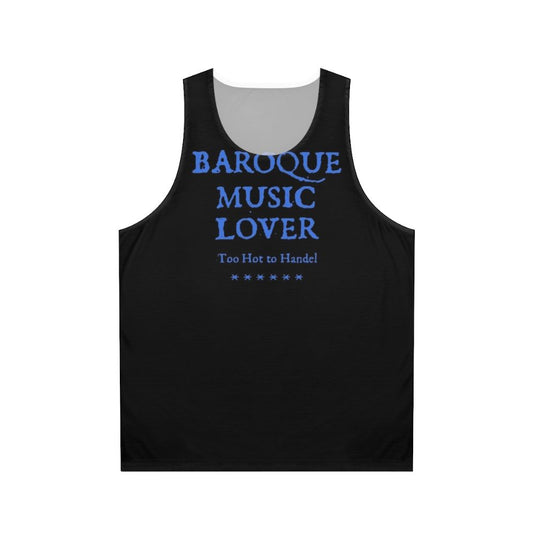 Baroque music lover funny unisex tank top