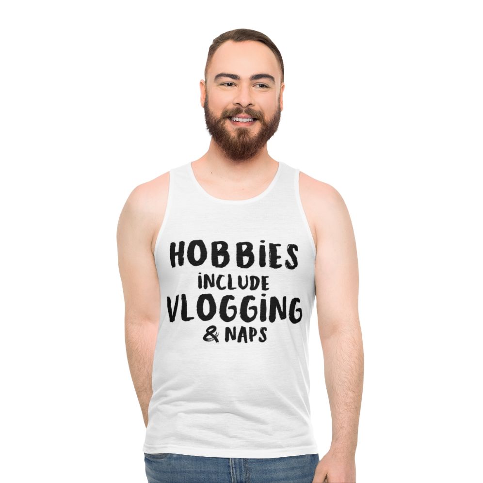 Unisex tank top with "Hobbies Include Vlogging And Napping" design - men