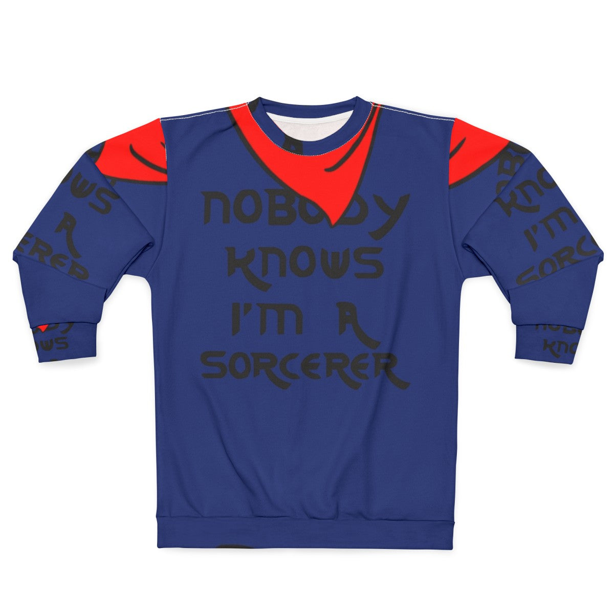 "Nobody Knows I'm A Sorcerer" Magical Sorcerer Sweatshirt