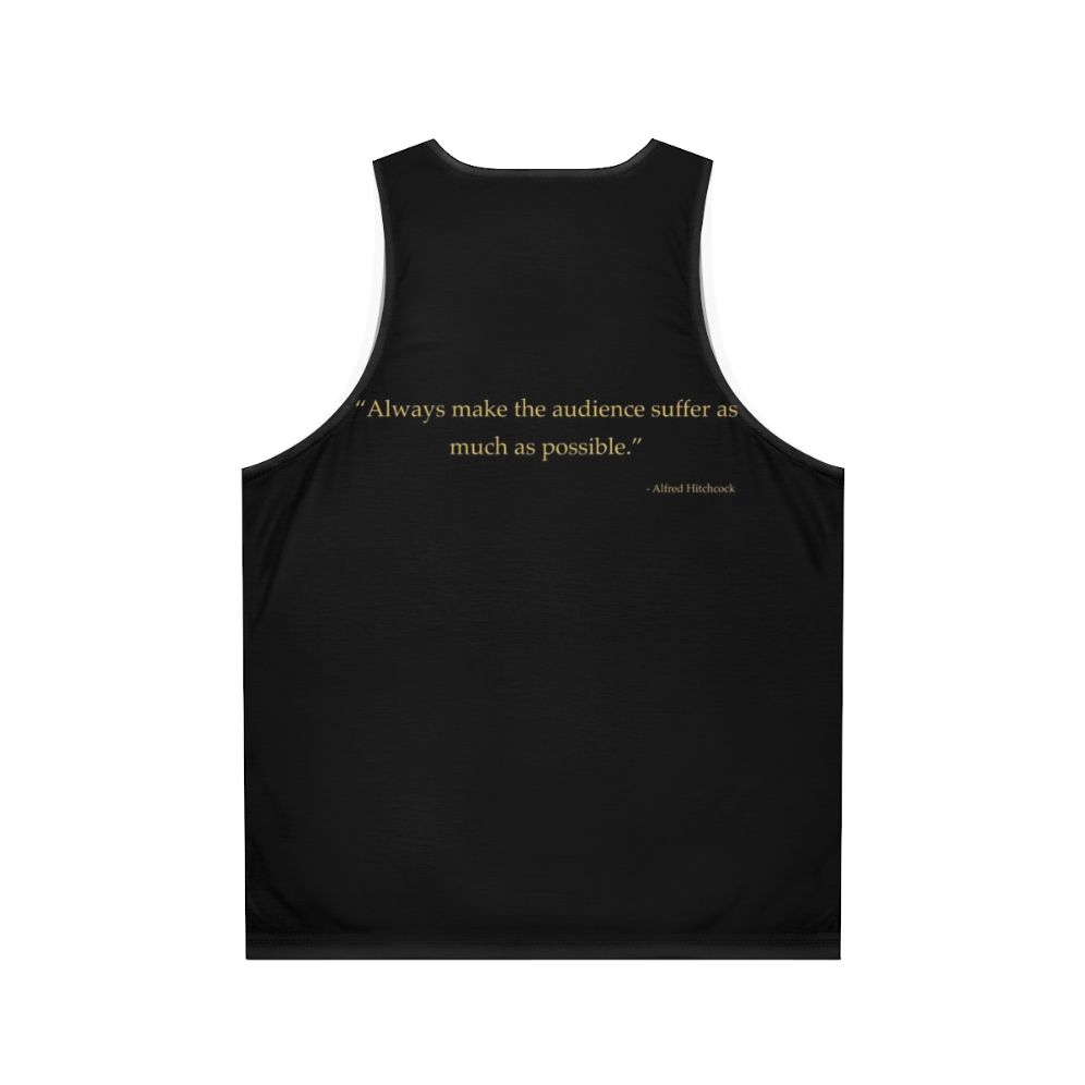 Alfred Hitchcock Quote Unisex Horror Movie Tank Top - Back