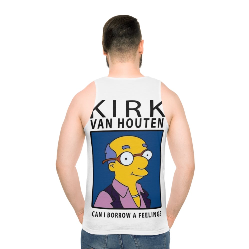 Kirk Van Houten "Can I Borrow a Feeling?" Unisex Tank Top - men back