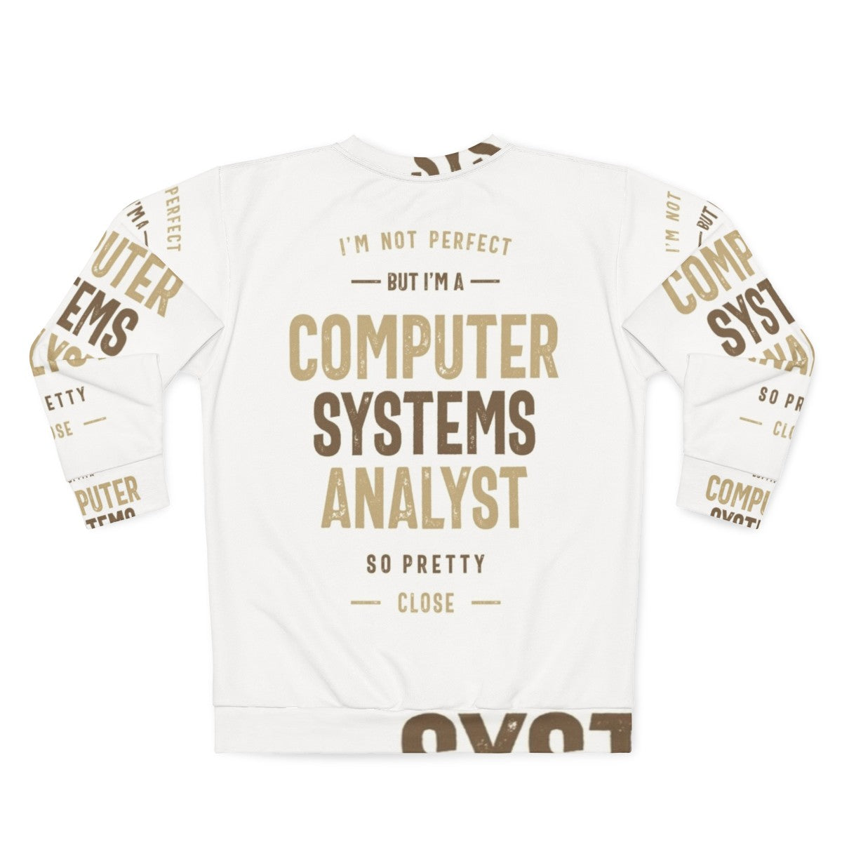 Computer Systems Analyst Sweatshirt - Back