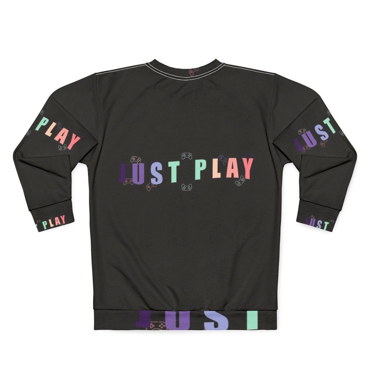 Just Play Sweatshirt - Stylish gaming apparel for passionate gamers - Back