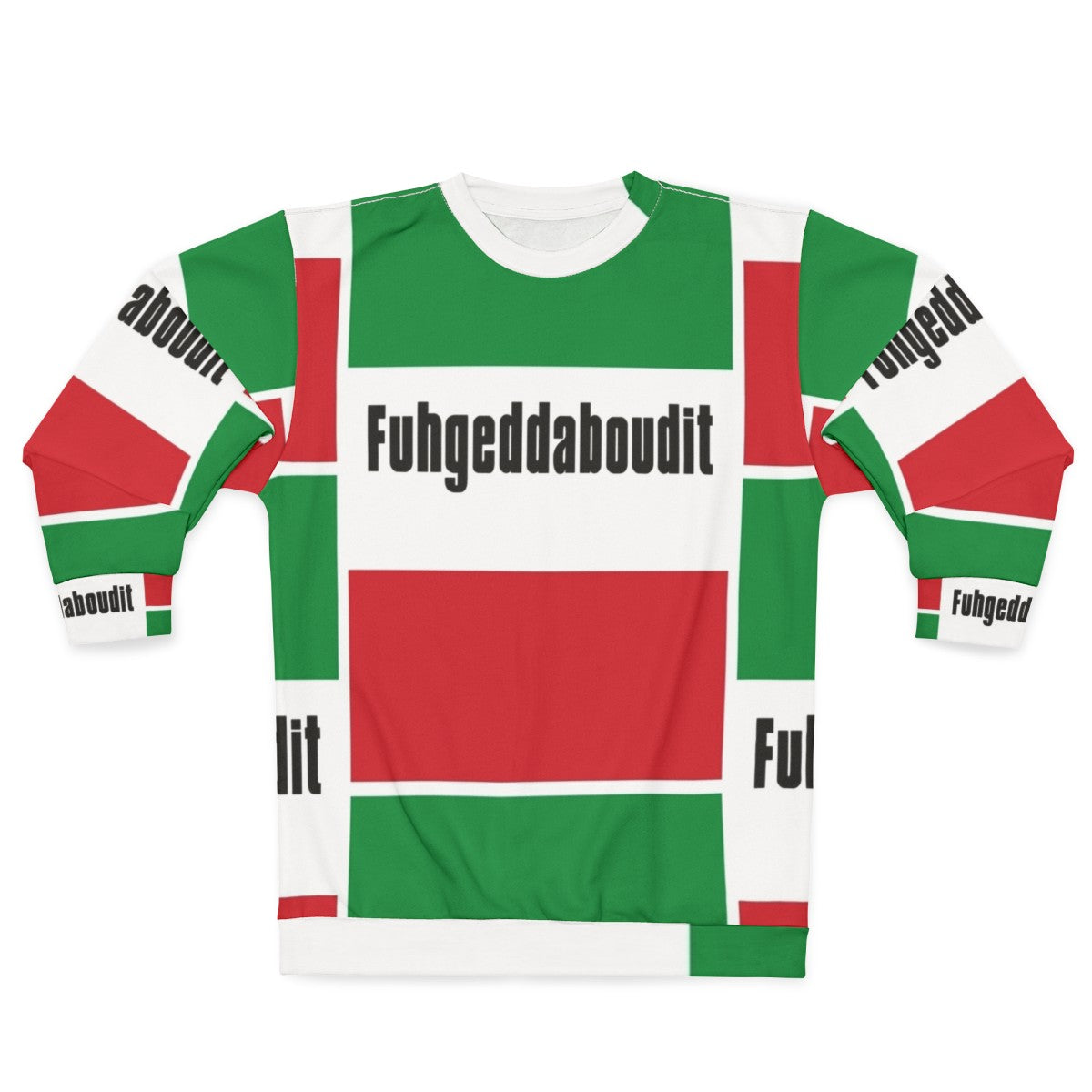 Fuhgeddaboudit Italian mobster sweatshirt