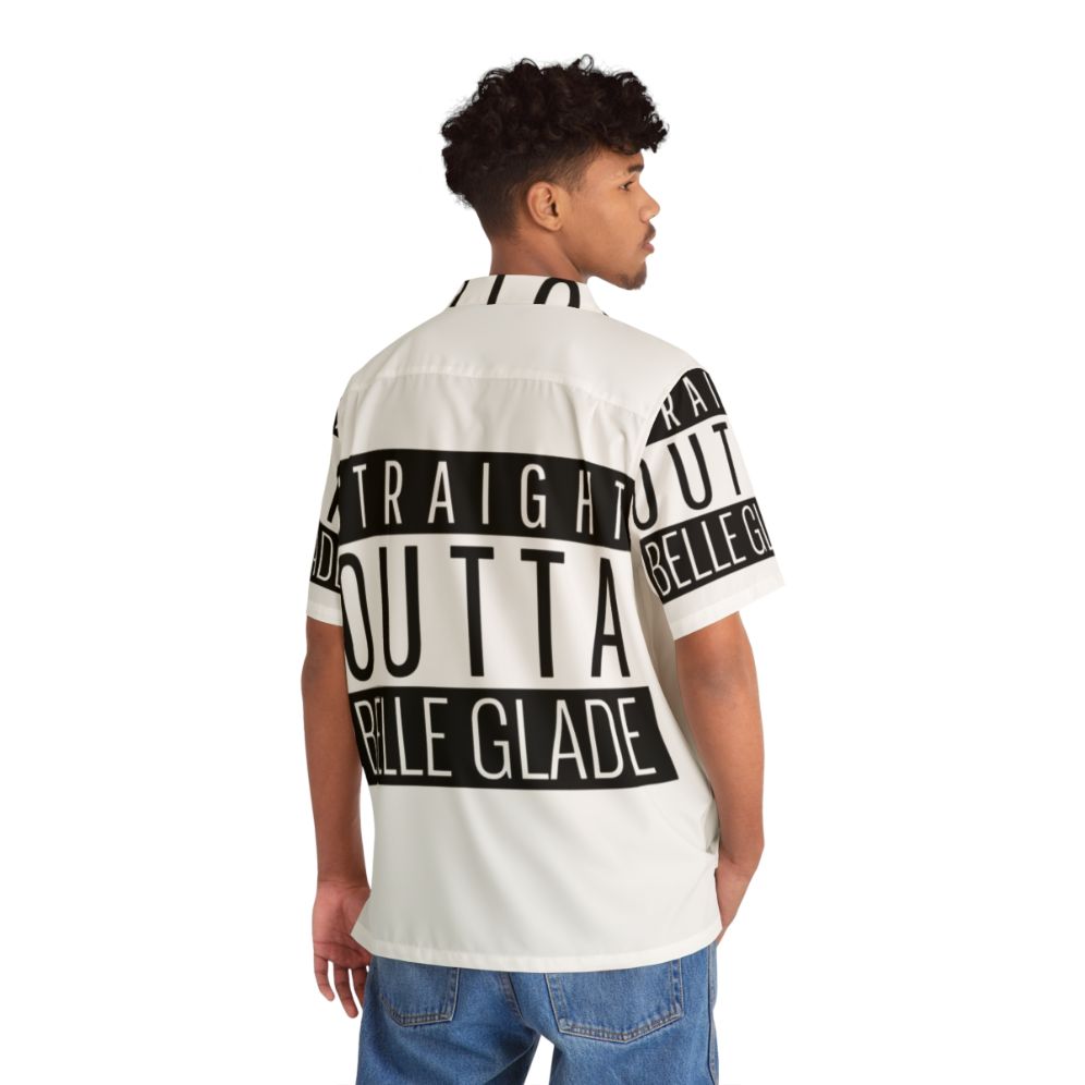 Straight Outta Belle Glade, Florida Hawaiian Shirt - People Back