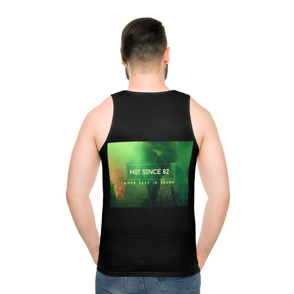 Hot Since 82 Best of Logo Unisex Dance Music Tank Top - men back