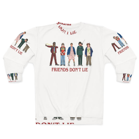 "Friends Don't Lie" 80s Stranger Things inspired sweatshirt