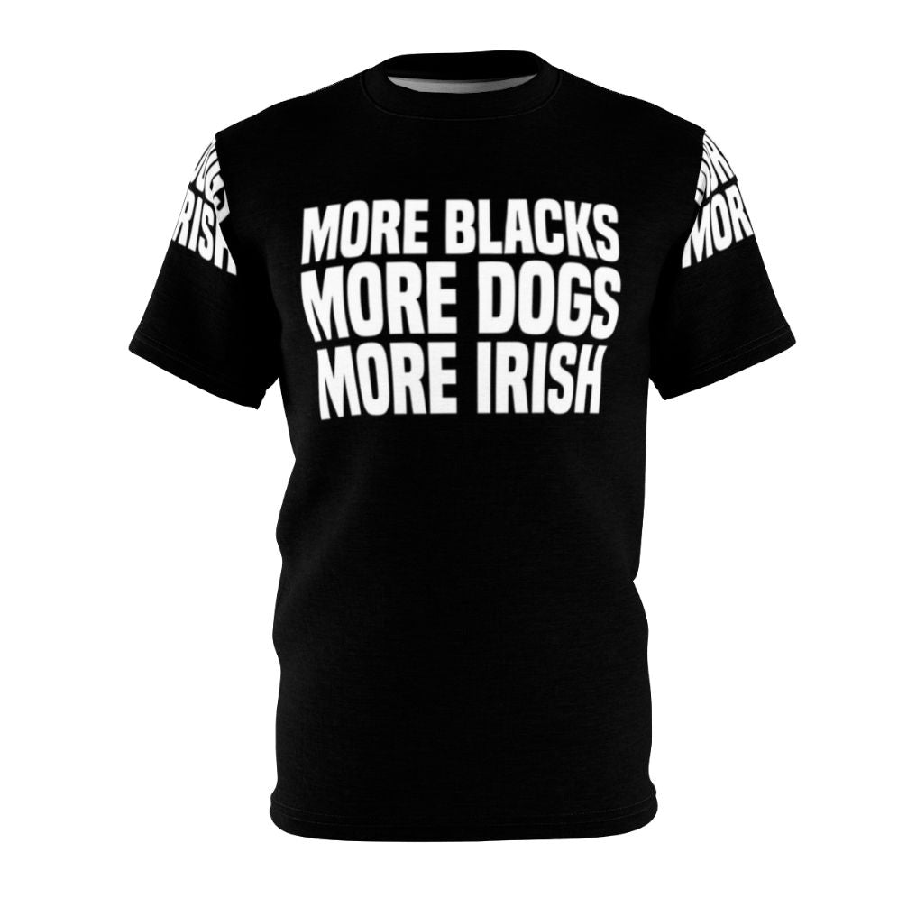 Inspirational "More Blacks More Dogs More Irish" Graphic T-Shirt