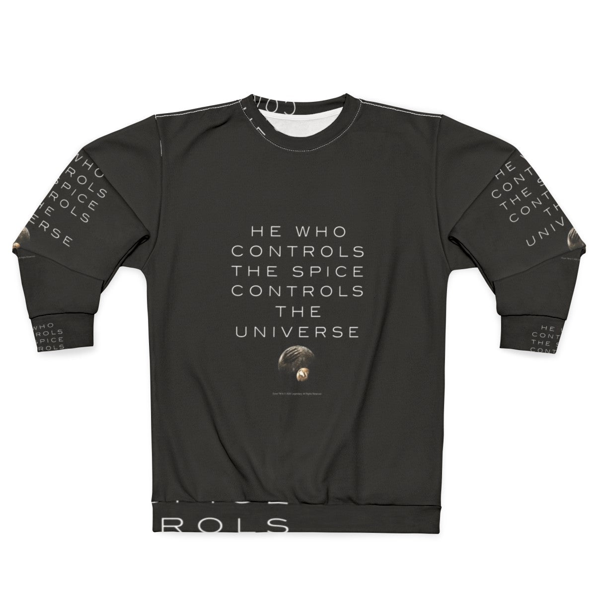 Dune Movie "He Who Controls The Universe" Sweatshirt