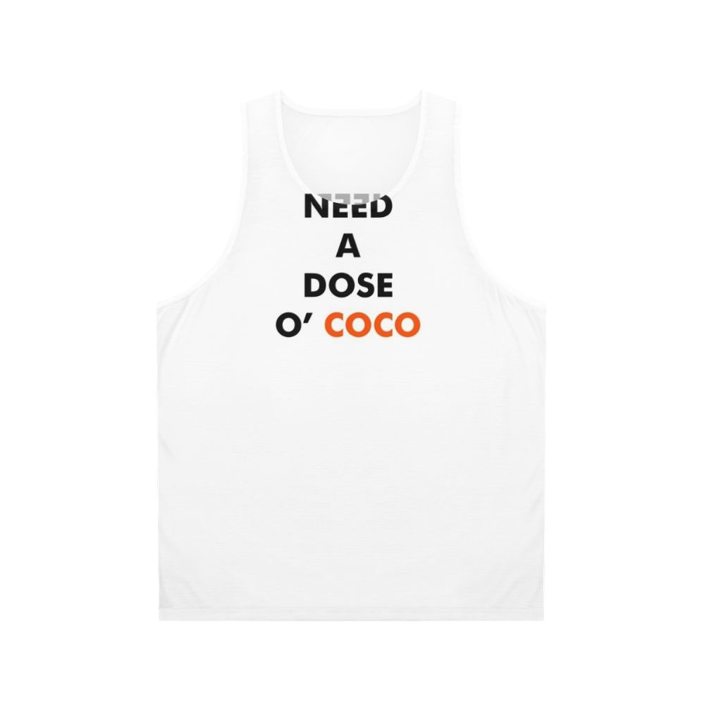 Unisex tank top with "Need A Dose O' Coco" design