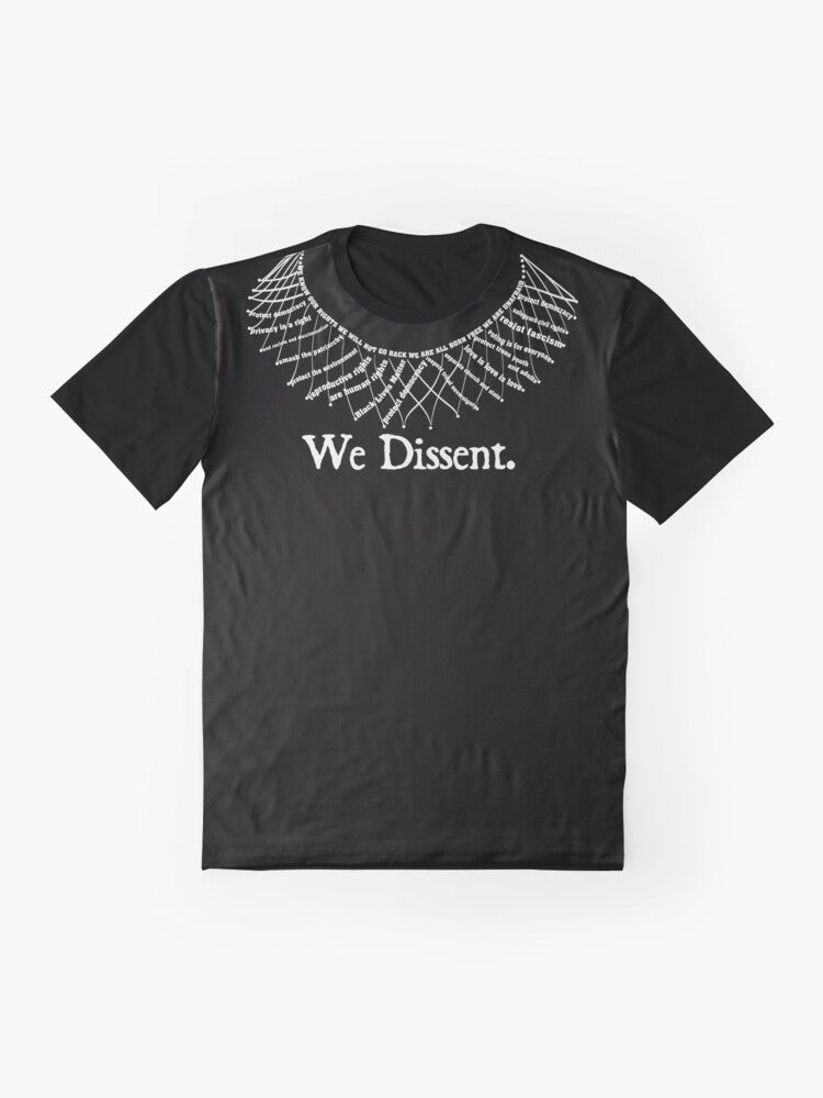 Graphic t-shirt with the text "We Dissent." featuring a design that represents civil rights, reproductive rights, and human rights movements. - Flat lay