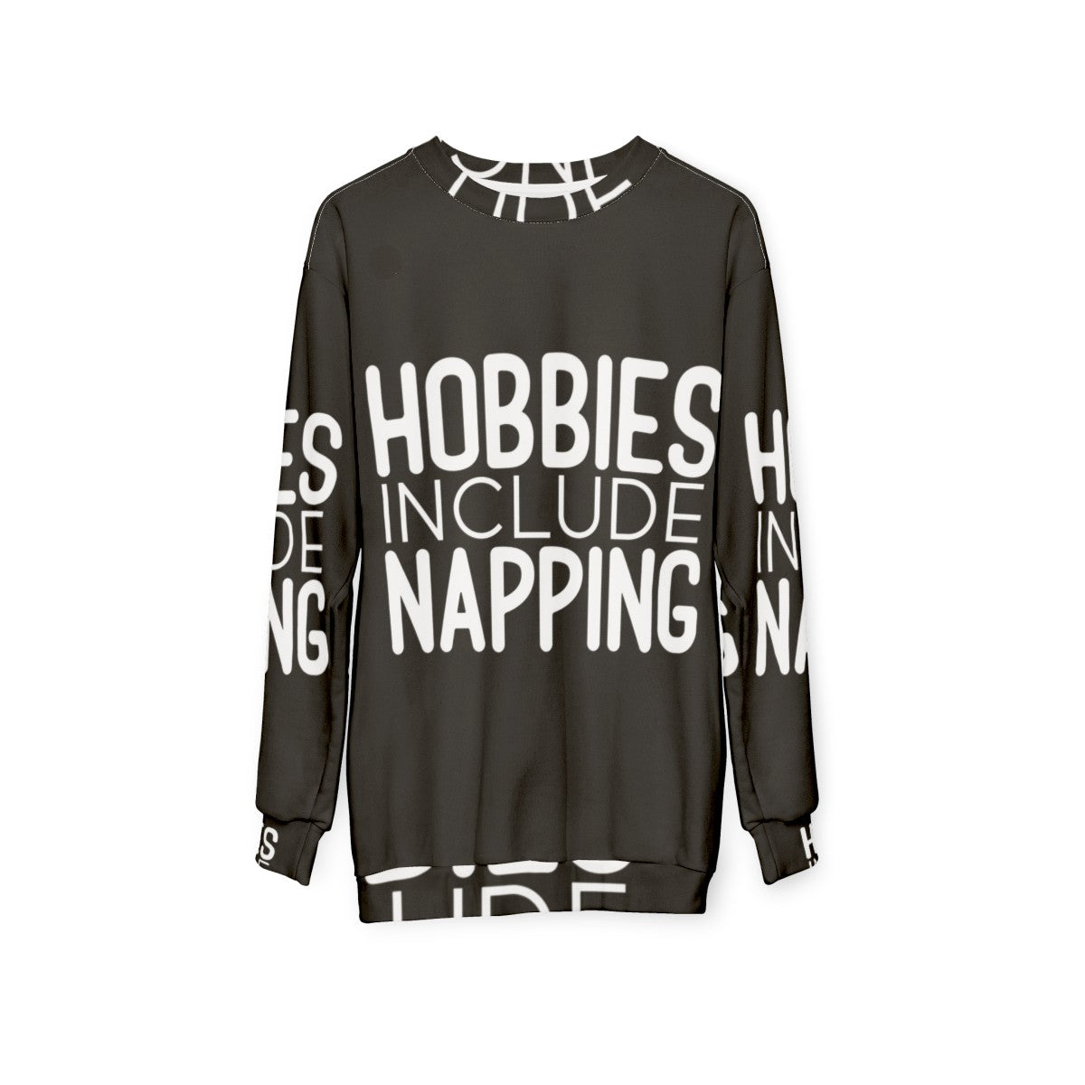 "Hobbies Include Napping Sweatshirt - Cozy and Comfortable Sleep Apparel" - hanging