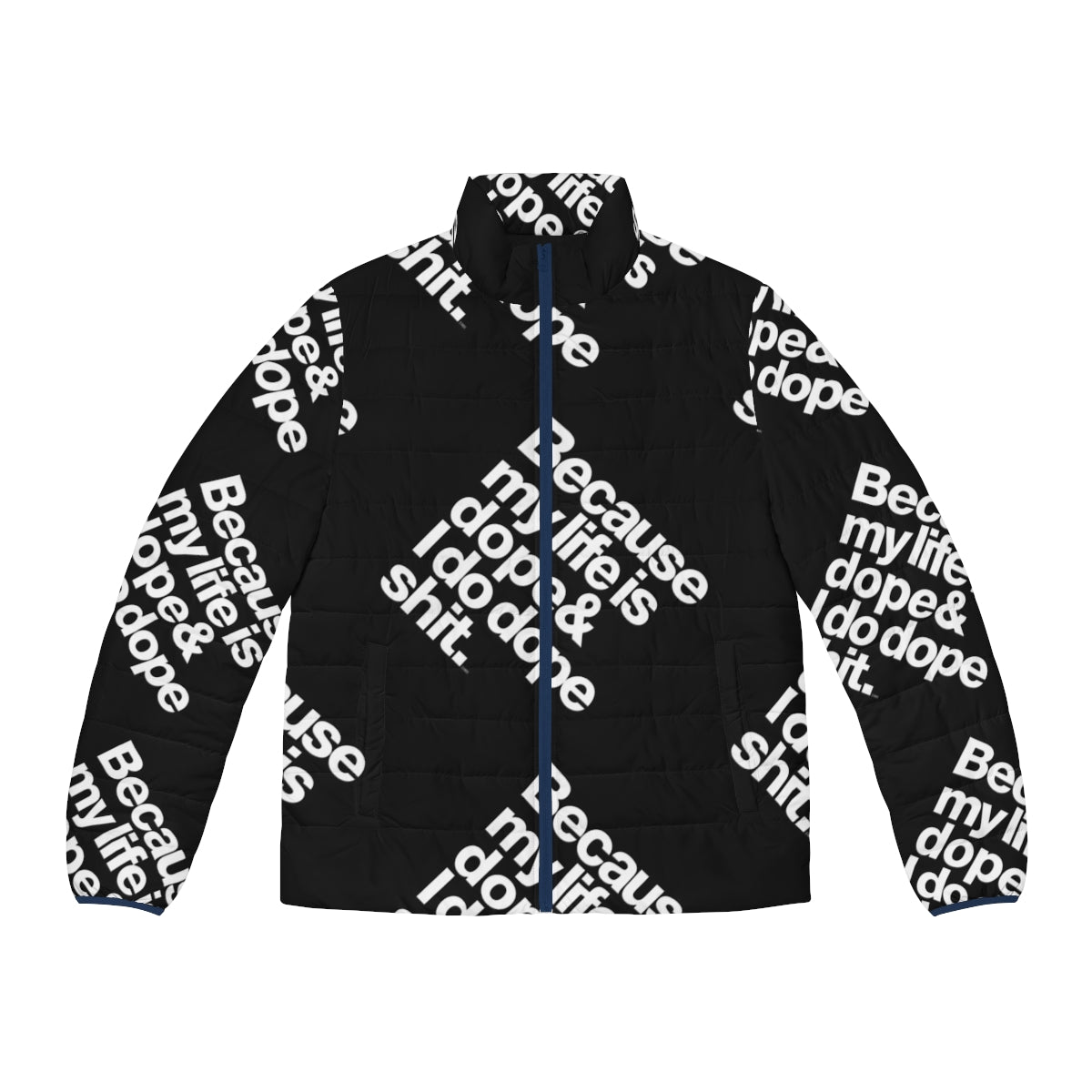 Kanye West inspired puffer jacket with "My Life is Dope" quote