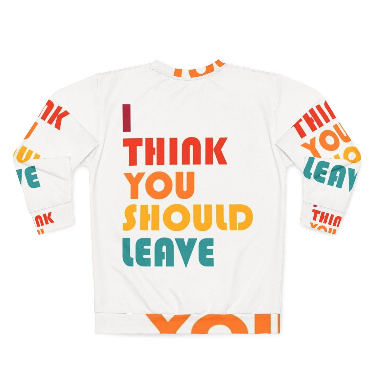 Retro "I Think You Should Leave" Comedy Sweatshirt by Tim Robinson - Back