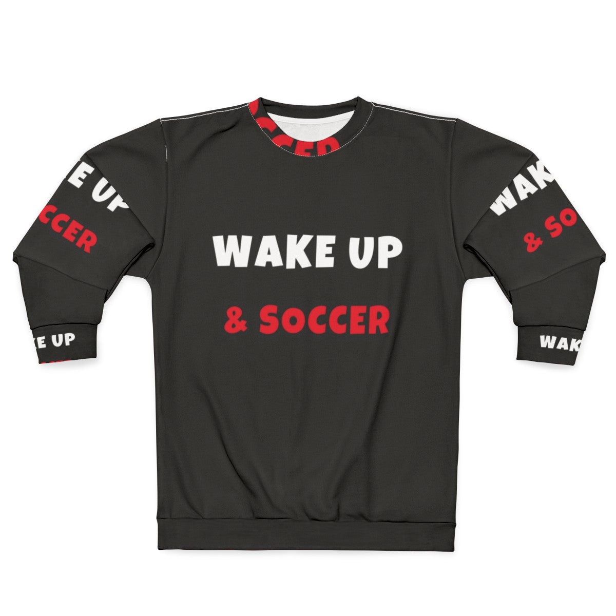 Soccer hobbies activities wake up sweatshirt