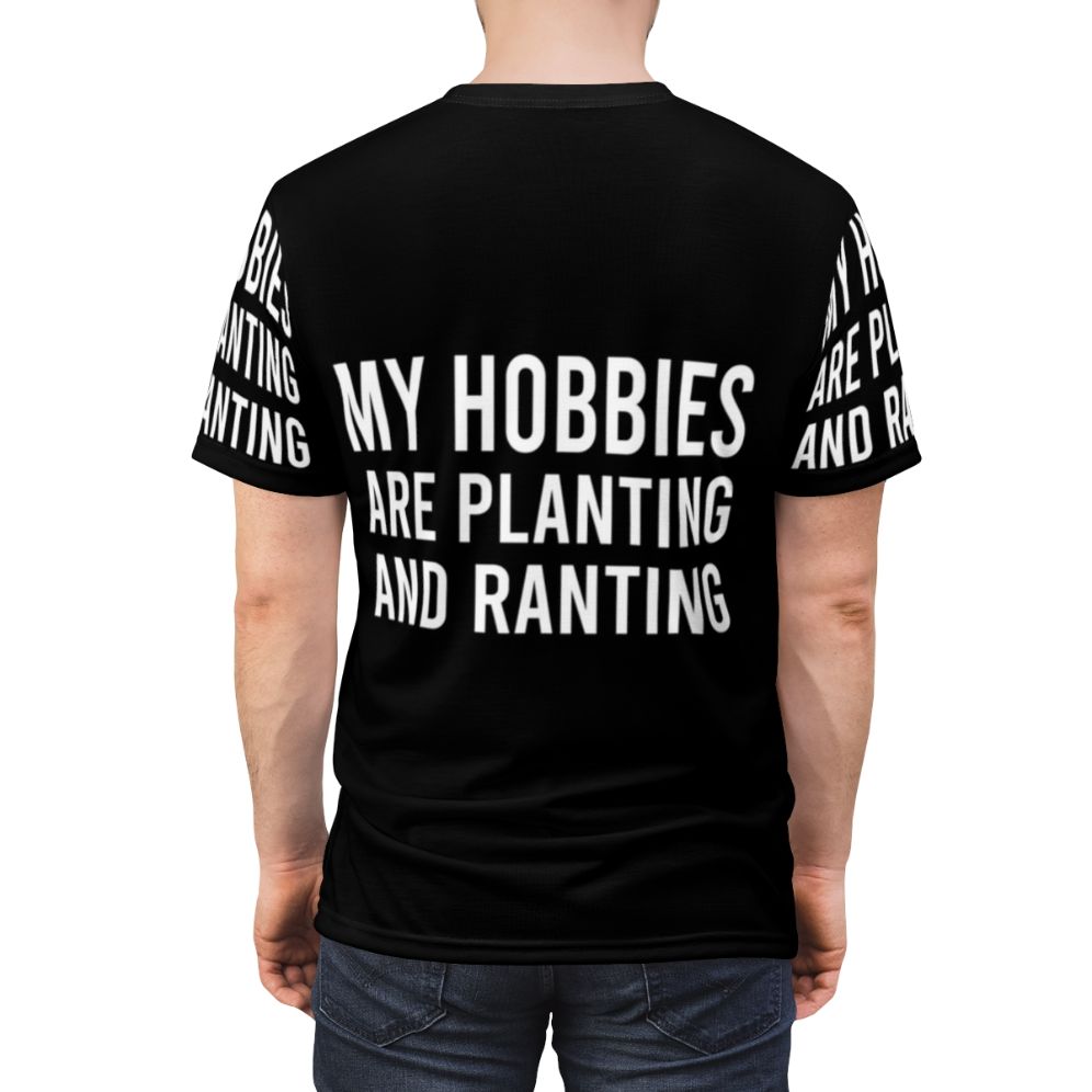 Planting and Ranting Sarcastic Gardening T-Shirt - men back