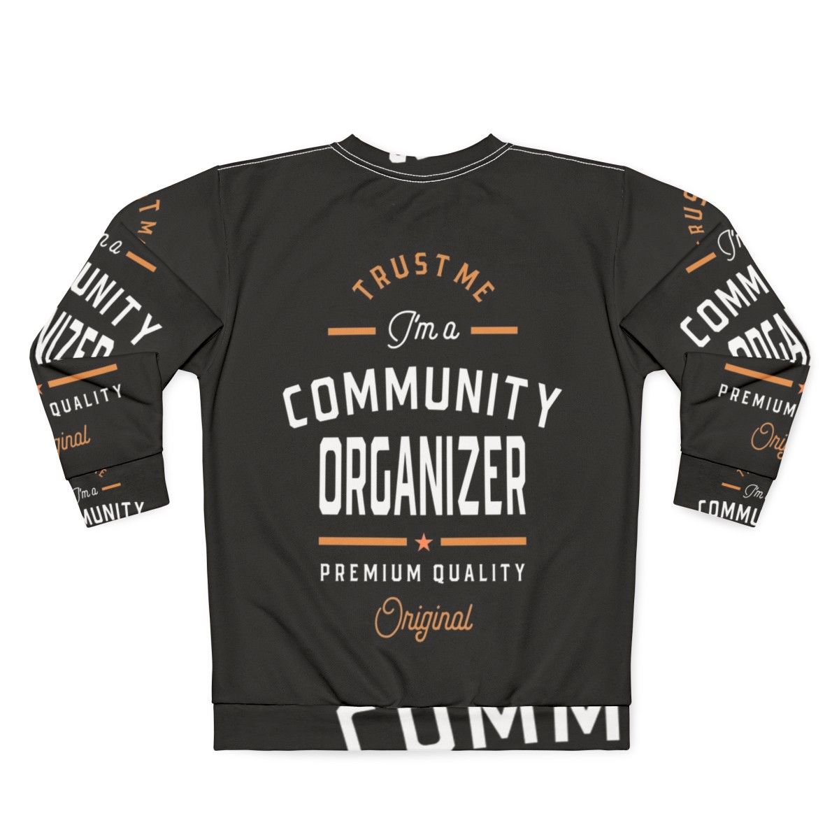 Community Organizer Sweatshirt - Back