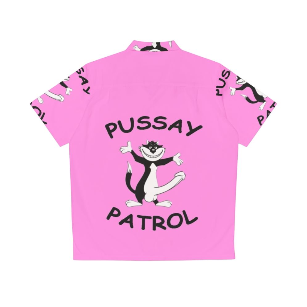 Pussay Patrol Hawaiian Shirt - Back