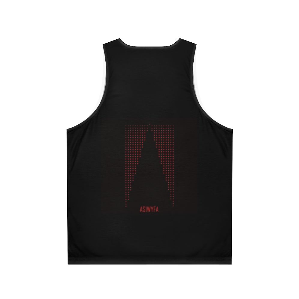 And So I Watch You From Afar unisex tank top - Back