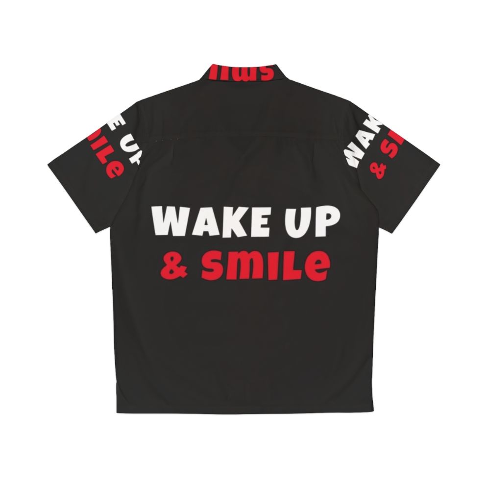 Wake Up and Smile Hawaiian Shirt for Activities and Hobbies - Back