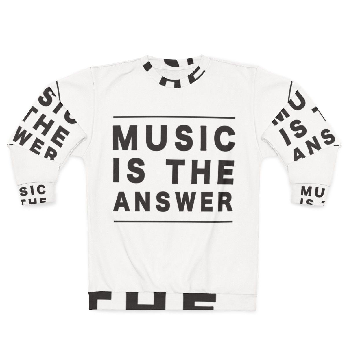 Music Is The Answer Motivational House Music Sweatshirt