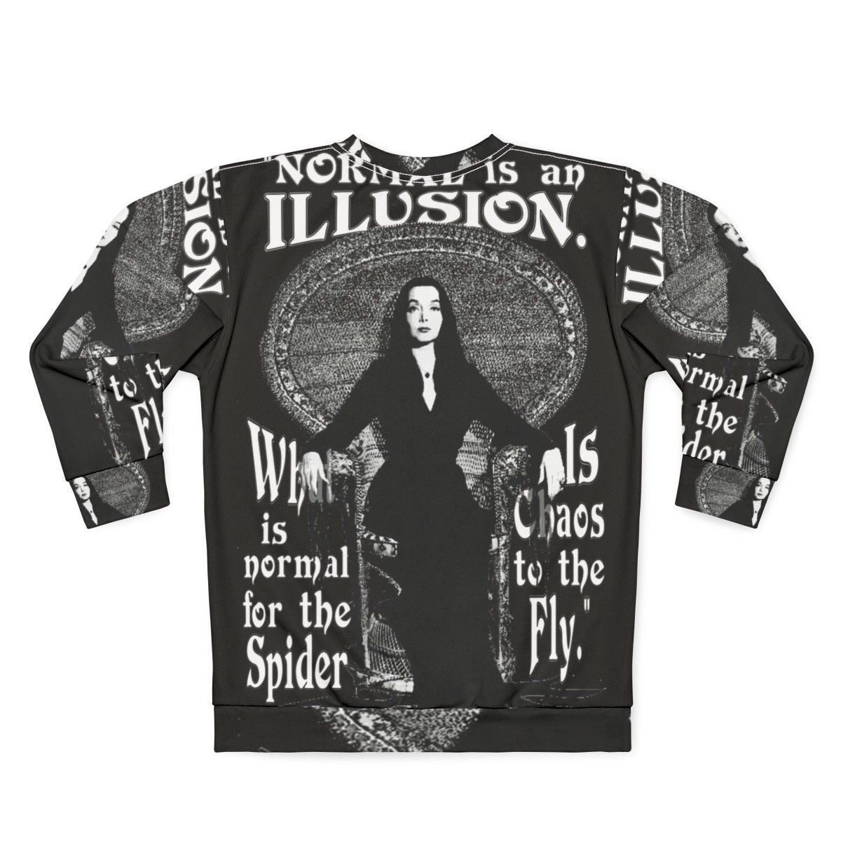 Morticia Addams "Normal Is An Illusion" Sweatshirt - Back