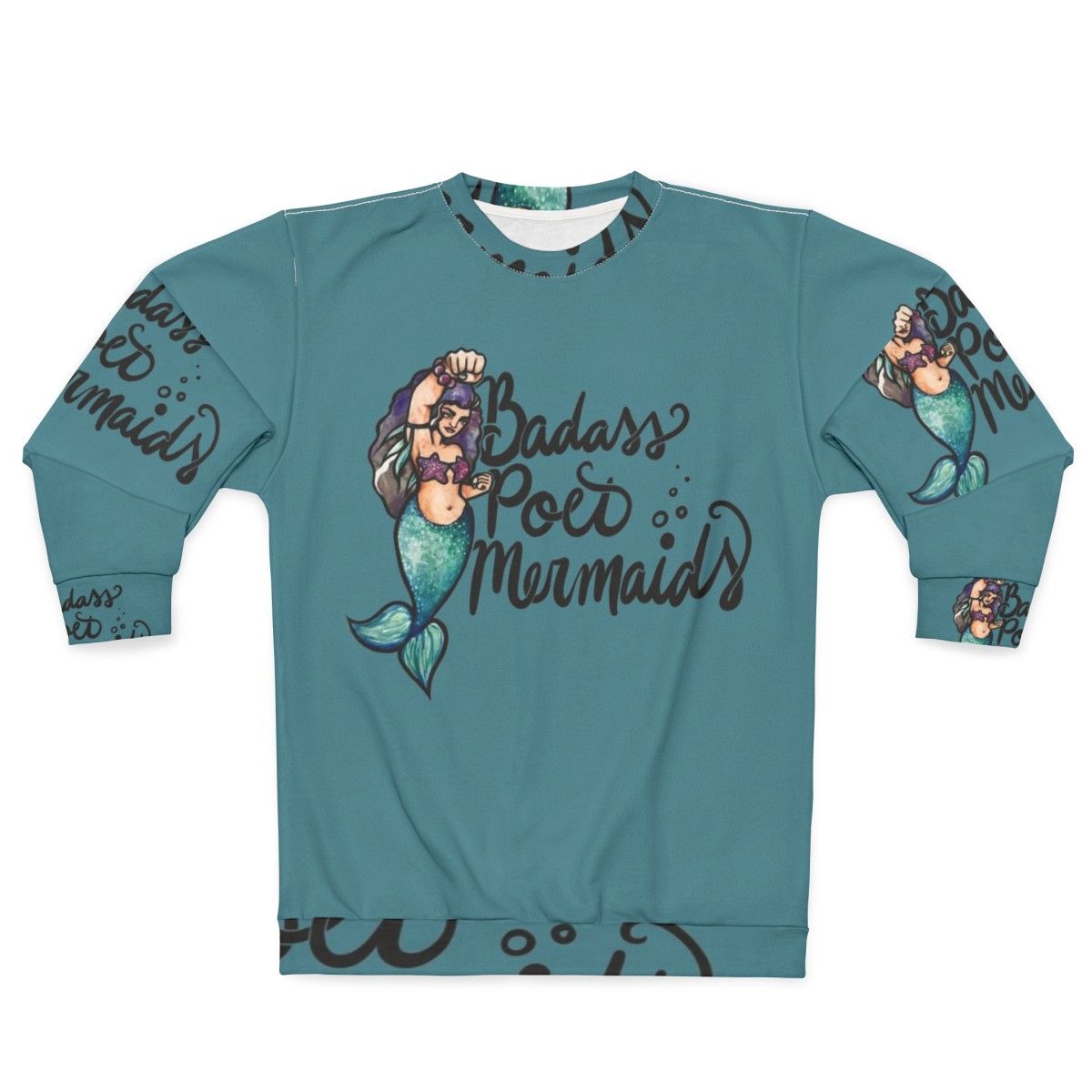 Badass poet mermaids graphic sweatshirt