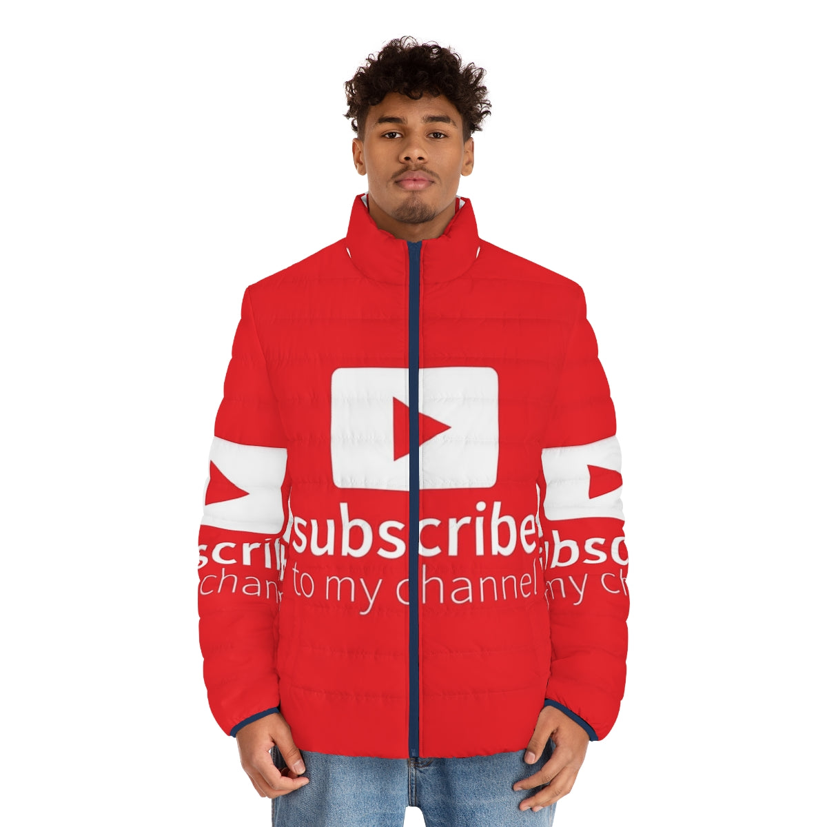 Man wearing a puffer jacket with the text "Subscribe to My Channel" - men front