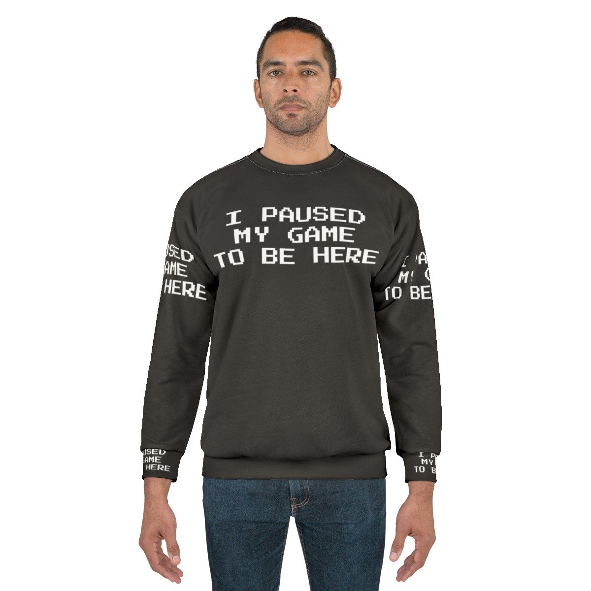 "I Paused My Game To Be Here" Gamer Gaming Sweatshirt - men