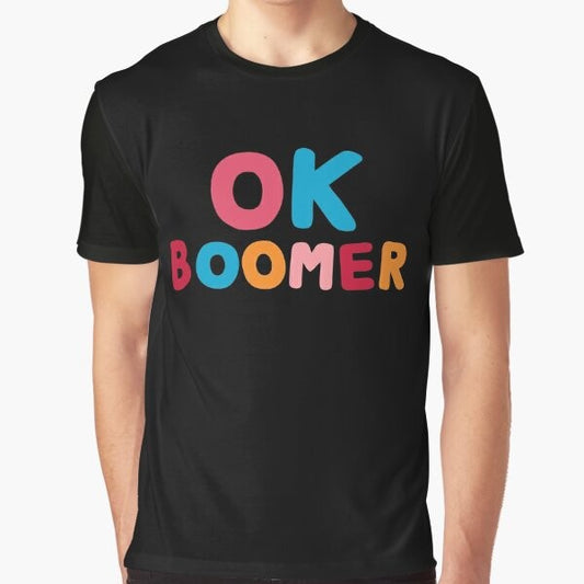 "Ok Boomer" Funny Graphic T-Shirt with Colorful Typography Design