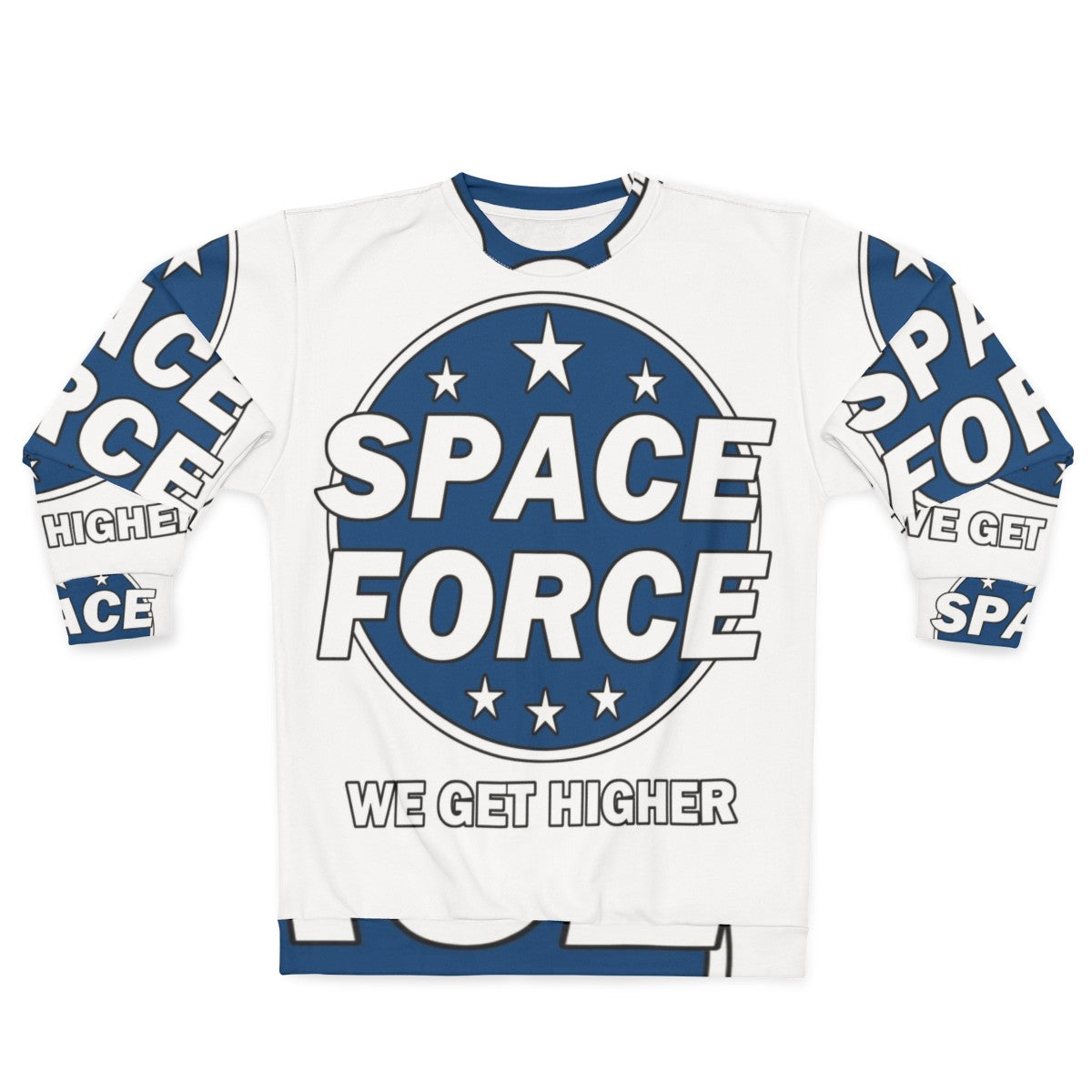 "Space Force Netflix Series Sweatshirt with Humorous Slogan"