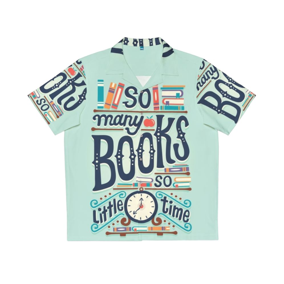 "So Many Books So Little Time" Hawaiian Shirt with Book Lover Typography