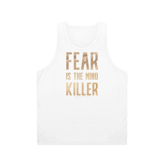 Dune "Fear Is the Mind Killer" Unisex Tank Top