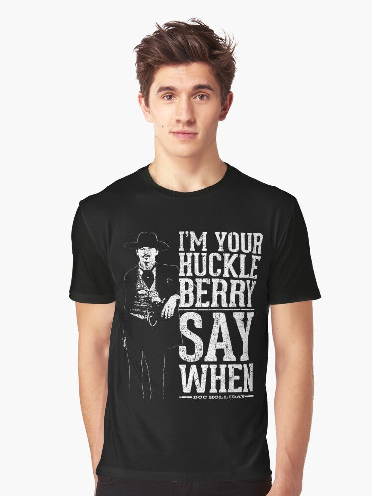 Graphic t-shirt featuring the quote "I'm Your Huckleberry" from the movie Tombstone - Men