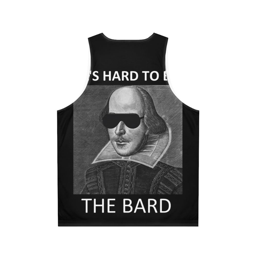 Unisex "It's Hard to Be the Bard" Shakespeare Tank Top - Back