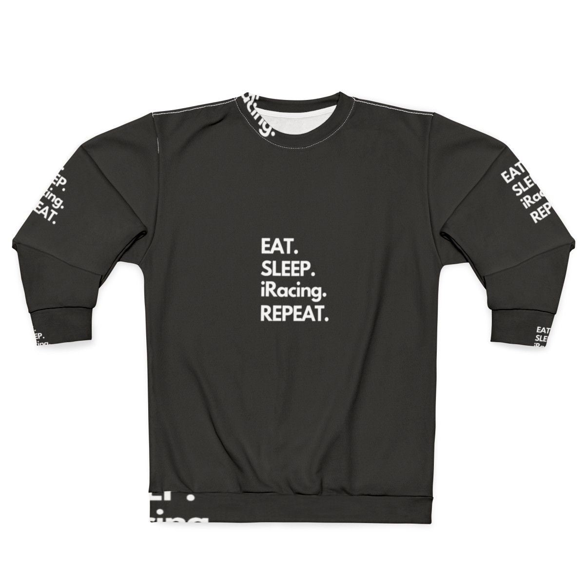 Iracing eat sleep repeat gaming sweatshirt