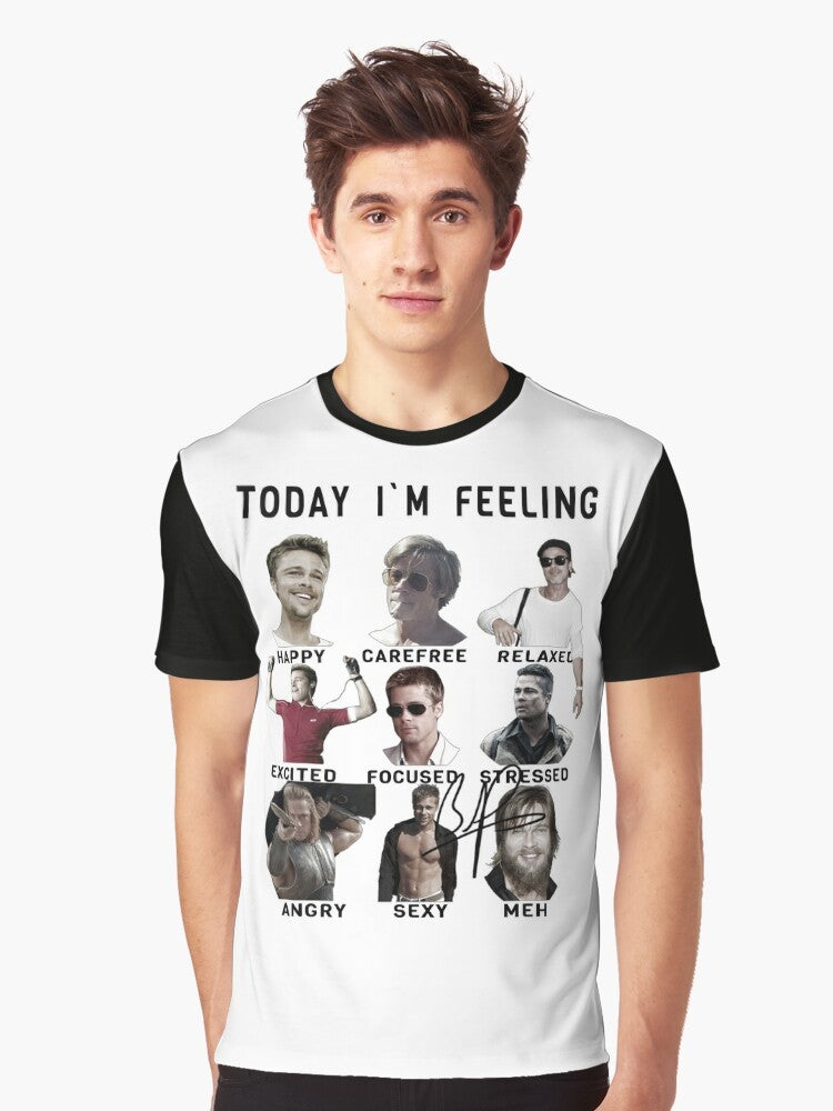 Graphic t-shirt with a funny expression of Brad Pitt saying "Today I'm Feeling..." - Men