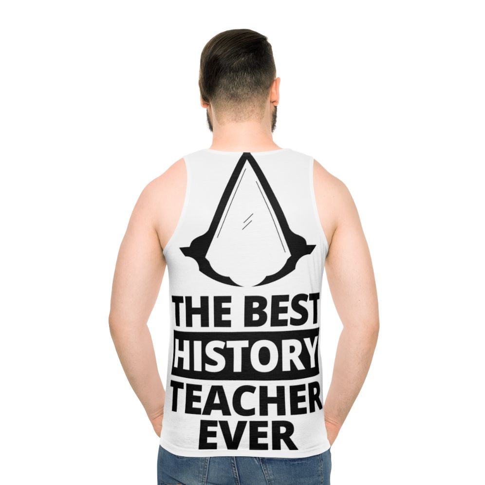 Unisex tank top with assassin-inspired design for history teachers - men back