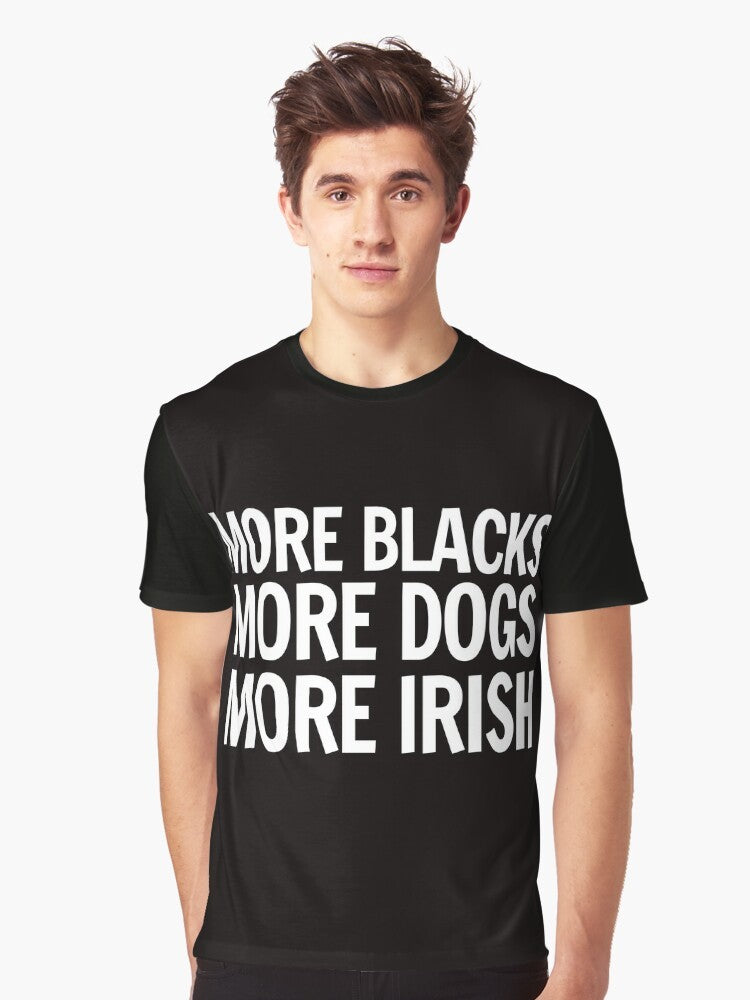 Black Lives Matter Inclusive Diversity Graphic T-Shirt with text "More Blacks, More Dogs, More Irish" - Men