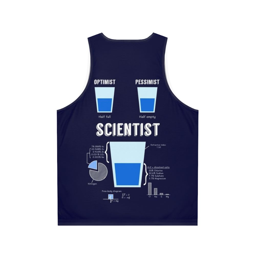 Optimist Pessimist Scientist Funny Science Unisex Tank Top - Back